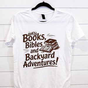 Books, Bibles and Backyard Adventures
