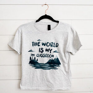 The World is My Classroom